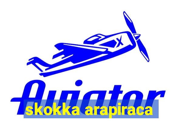 skokka arapiraca